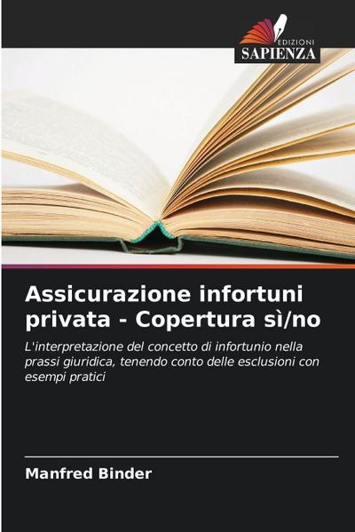 Assicurazione infortuni privata - Copertura sì/no