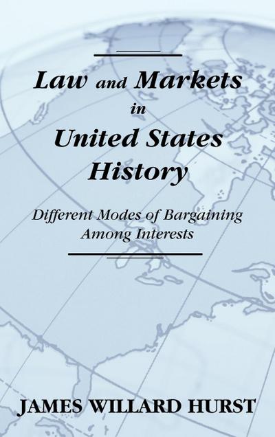 Law and Markets in United States History