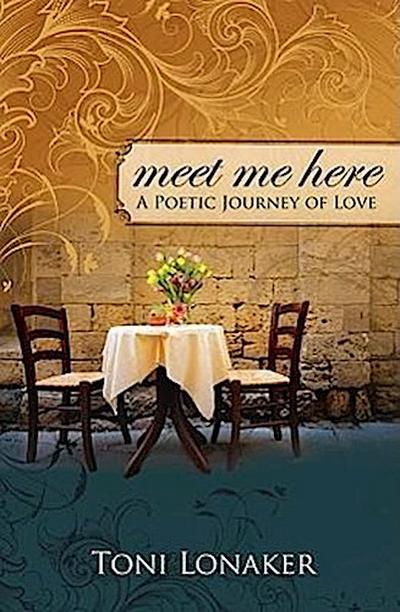 Meet Me Here: A Poetic Journey of Love