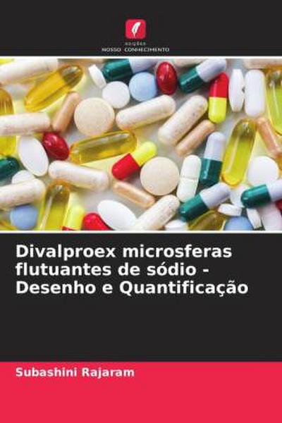 Divalproex microsferas flutuantes de sódio - Desenho e Quantificação
