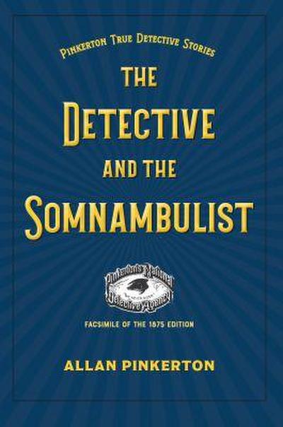 The Detective and the Somnambulist