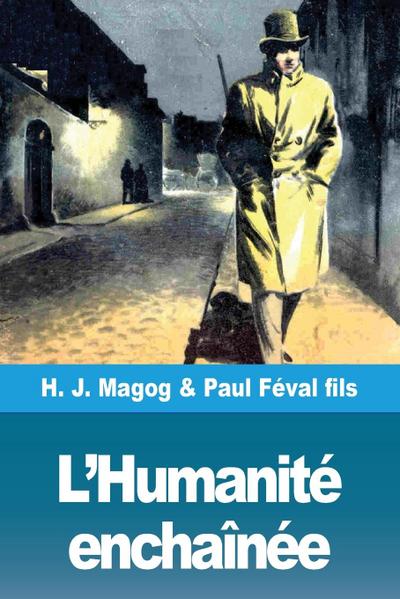 L’Humanité enchaînée