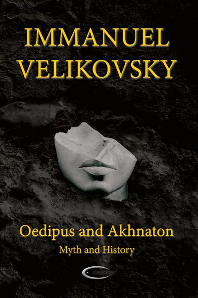 Oedipus and Akhnaton