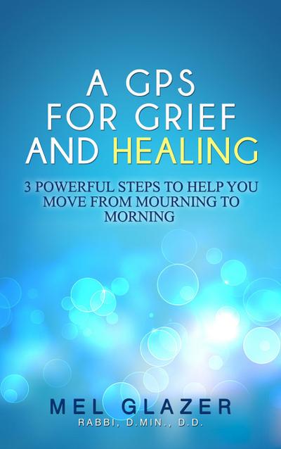 A GPS For Grief and Healing