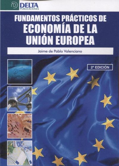 Fundamentos prácticos de economía de la Unión Europea