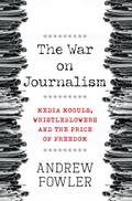 The War on Journalism