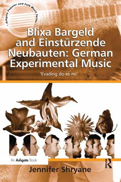 Blixa Bargeld and Einstürzende Neubauten: German Experimental Music