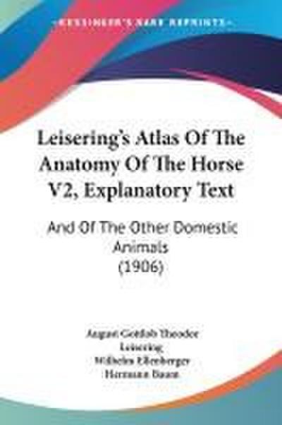 Leisering’s Atlas Of The Anatomy Of The Horse V2, Explanatory Text