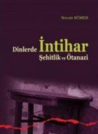 Dinlerde Intihar Sehitlik ve Ötanazi