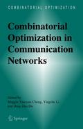 Combinatorial Optimization in Communication Networks