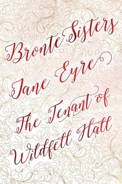Bronte Sisters Deluxe Edition (Jane Eyre; The Tenant of Wildfell Hall)