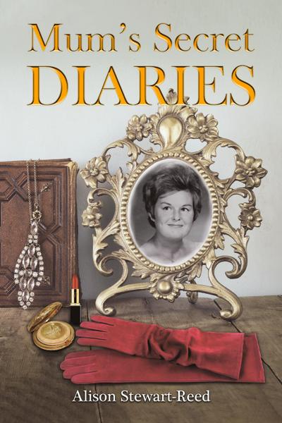 Mum’s Secret Diaries