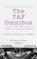 The TAF Omnibus Vol. III  (Stories, Essays, & Poems)
