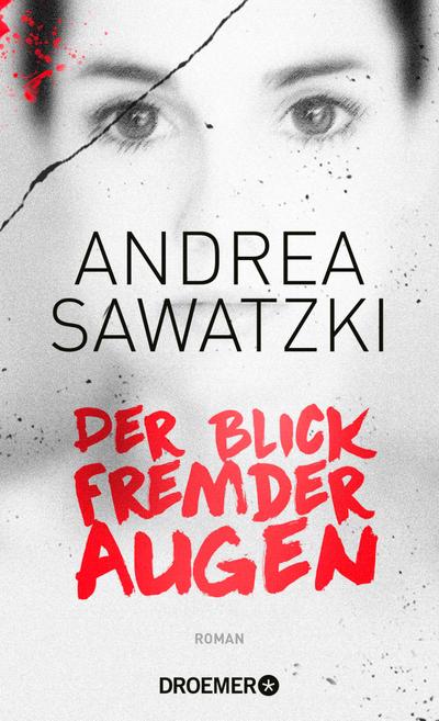 Der Blick fremder Augen (eBook, EPUB) - Andrea Sawatzki