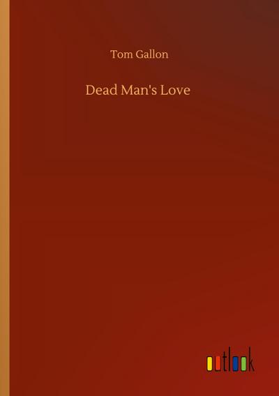 Dead Man’s Love