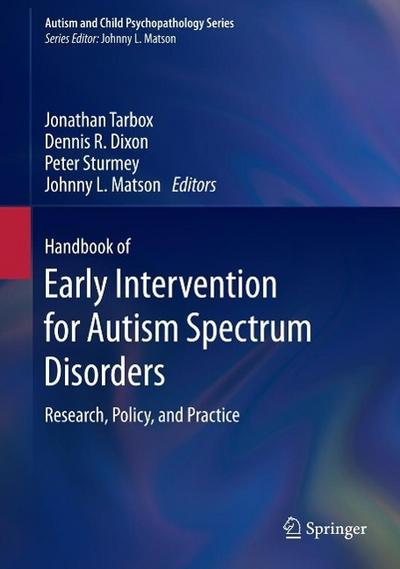 Handbook of Early Intervention for Autism Spectrum Disorders