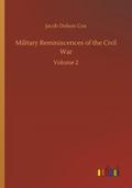 Military Reminiscences of the Civil War