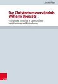 Das Christentumsverständnis Wilhelm Boussets