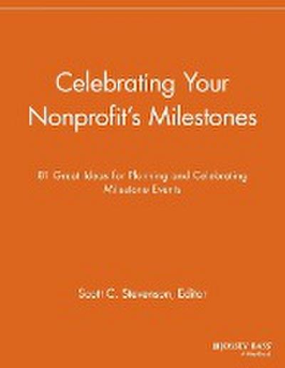 Celebrating Your Nonprofit’s Milestones