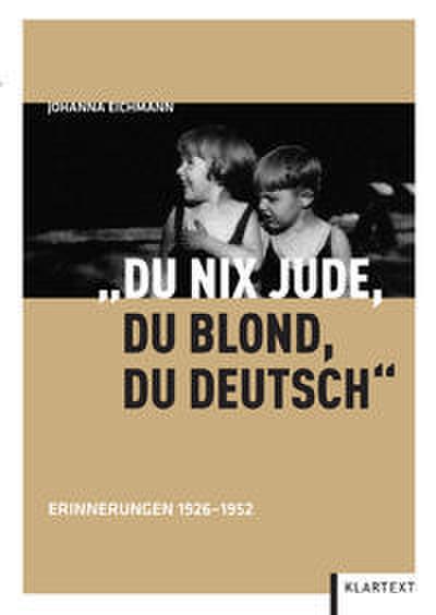 ’Du nix Jude, du blond, du deutsch’