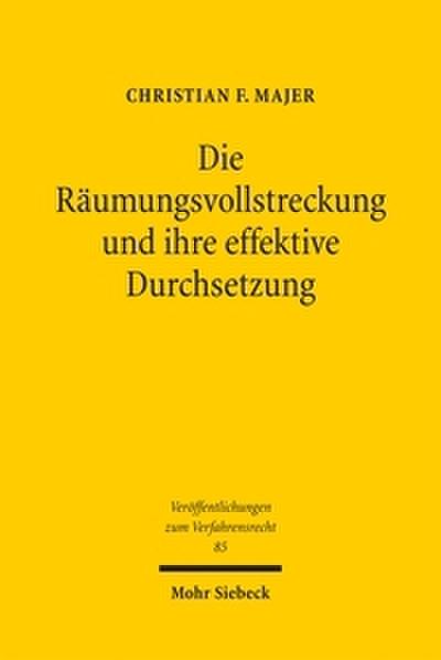 Die Räumungsvollstreckung und ihre effektive Durchsetzung