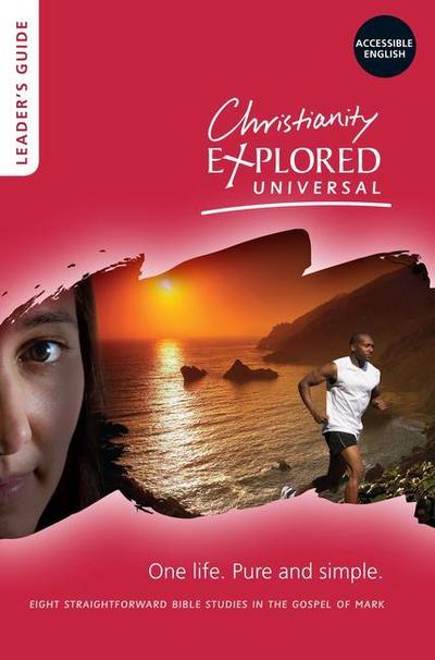Christianity Explored Universal Leader’s Guide