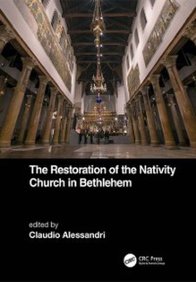 Restoration of the Nativity Church in Bethlehem