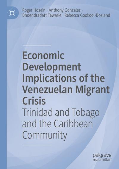 Economic Development Implications of the Venezuelan Migrant Crisis