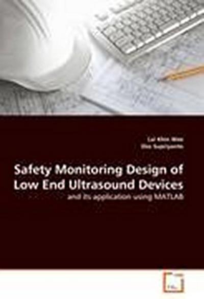 Safety Monitoring Design of Low End Ultrasound Devices