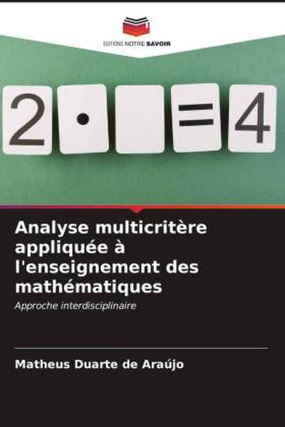 Analyse multicritère appliquée à l’enseignement des mathématiques