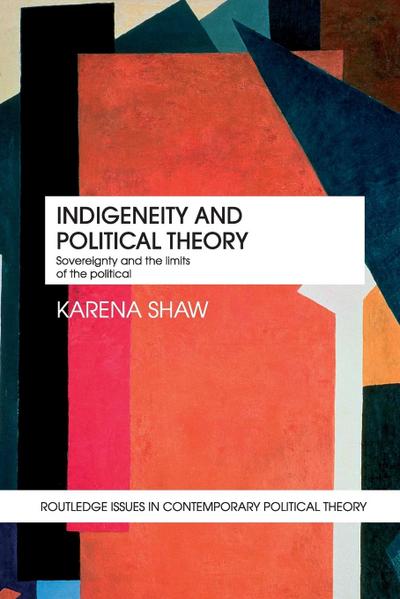 Indigeneity and Political Theory