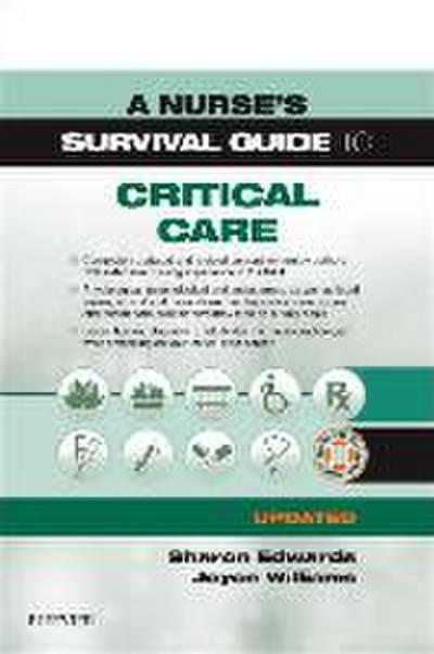 A Nurse’s Survival Guide to Critical Care - Updated Edition