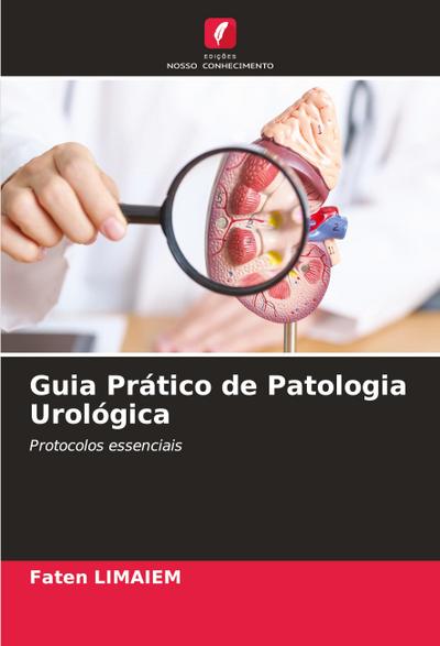 Guia Prático de Patologia Urológica