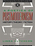 A Poetics of Postmodernism