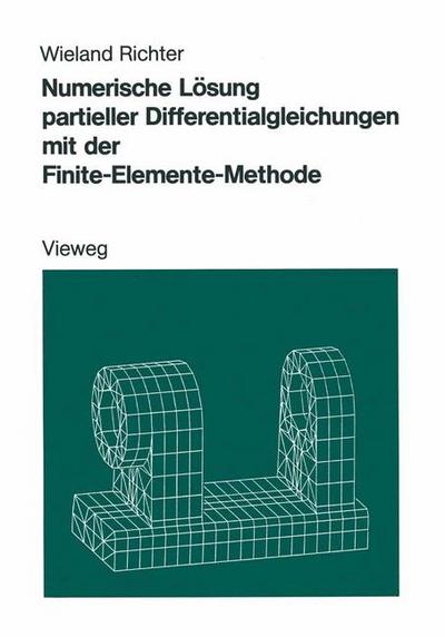 Numerische Lösung partieller Differentialgleichungen mit der Finite-Elemente-Methode