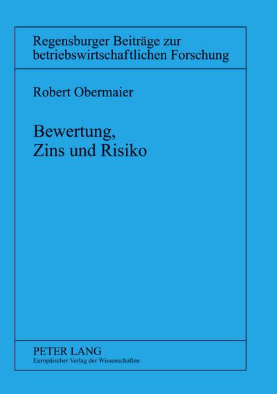 Bewertung, Zins und Risiko