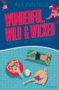 Wonderful, wild & wicked