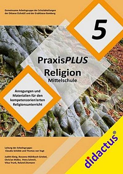 PraxisPLUS Religion Mittelschule Jahrgangsstufe 5, m. CD-ROM