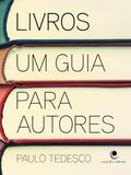 Livros Um Guia Para Autores