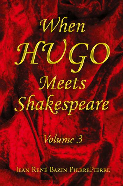 When Hugo Meets Shakespeare Vol. 3