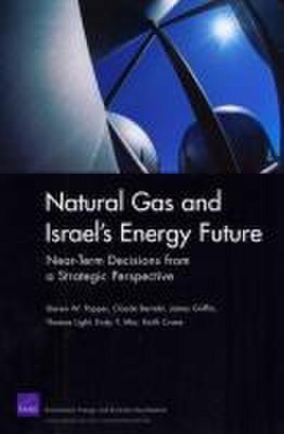 Natural Gas and Israel’s Energy Future