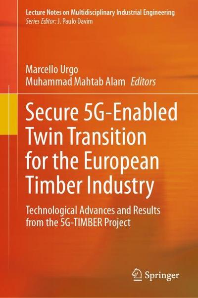 Secure 5G-Enabled Twin Transition for the European Timber Industry
