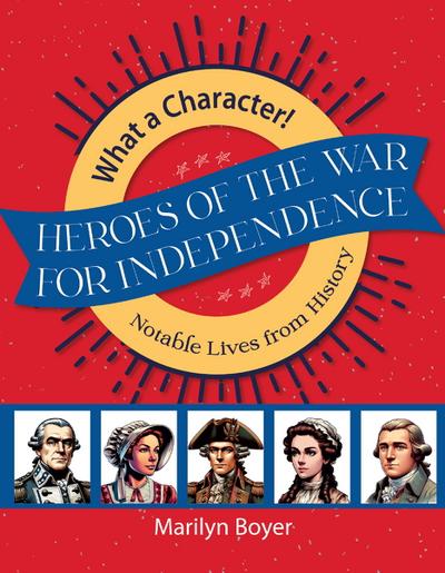 Heroes of the War for Independence
