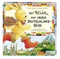 Mit Felix auf großer Deutschlandreise