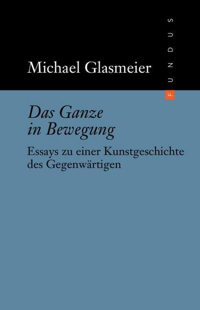 Das Ganze in Bewegung