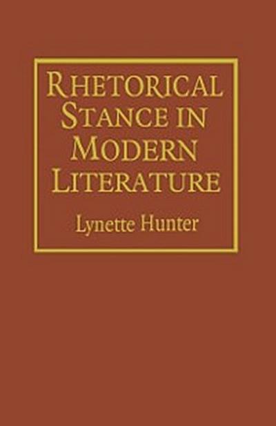 Rhetorical Stance in Modern Literature