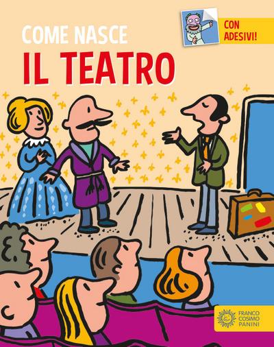 Il teatro. Con adesivi