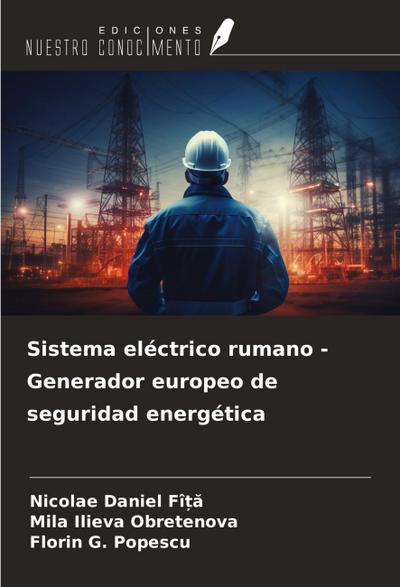 Sistema eléctrico rumano - Generador europeo de seguridad energética
