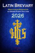 Latin Breviary (Breviarium Romanum) Every Day, in Order for 2026