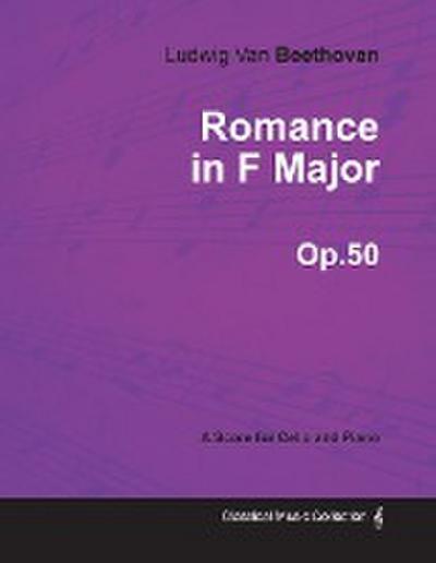 Romance in F Major - A Score for Cello and Piano Op.50 (1798)